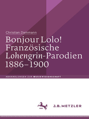 cover image of Bonjour Lolo! Französische »Lohengrin«-Parodien 1886–1900